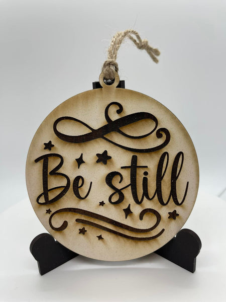 Be Still Ornament - #64