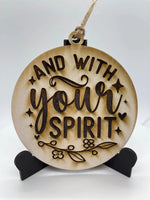 And With Your Spirit Ornament - #0004