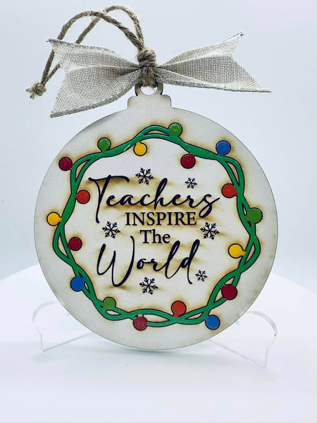 Teachers Inspire The World Ornament - #0135